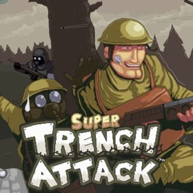 Super Trench Attack! Super Trench Attack!