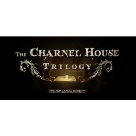 The Charnel House Trilogy
