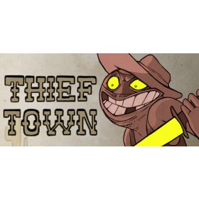Thief Town Thief Town
