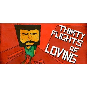 Thirty Flights of Loving