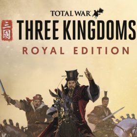 Total War: Three Kingdoms (Royal Edition) Total War: Three Kingdoms (Royal Edition)