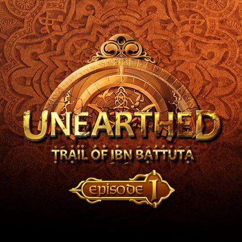 Unearthed: Trail of Ibn Battuta - Episode 1 - Gold Edition