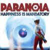 Paranoia: Happiness is Mandatory