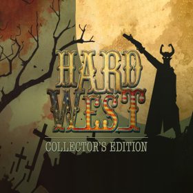 Hard West: Collector's Edition Hard West: Collector's Edition