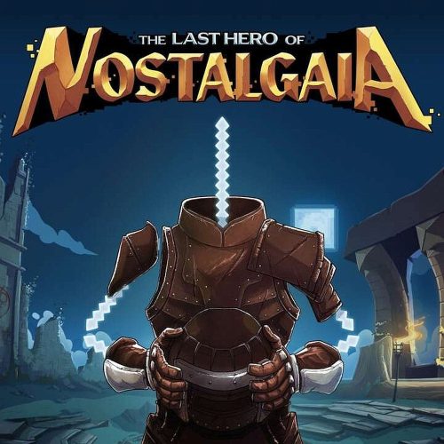 The Last Hero of Nostalgaia