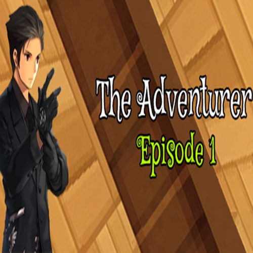 The Adventurer - Episode 1: Beginning of the End