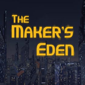 The Maker's Eden