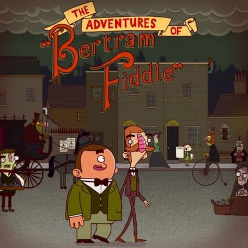 Adventures of Bertram Fiddle: Episode 1: A Dreadly Business