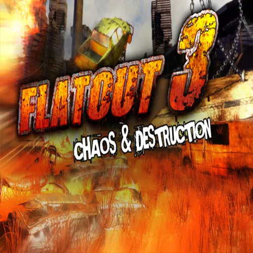 Flatout 2 + Flatout 3: Chaos & Destruction