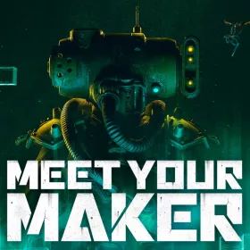 Meet Your Maker