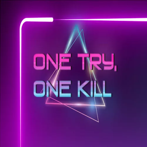One Try, One Kill