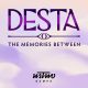 Desta: The Memories Between