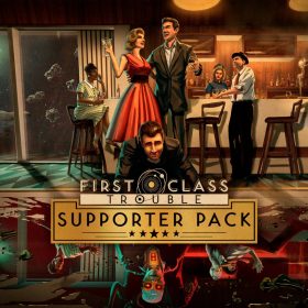First Class Trouble - Supporter Pack (DLC) First Class Trouble - Supporter Pack (DLC)