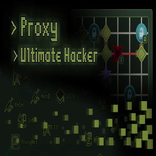 Proxy: Ultimate Hacker