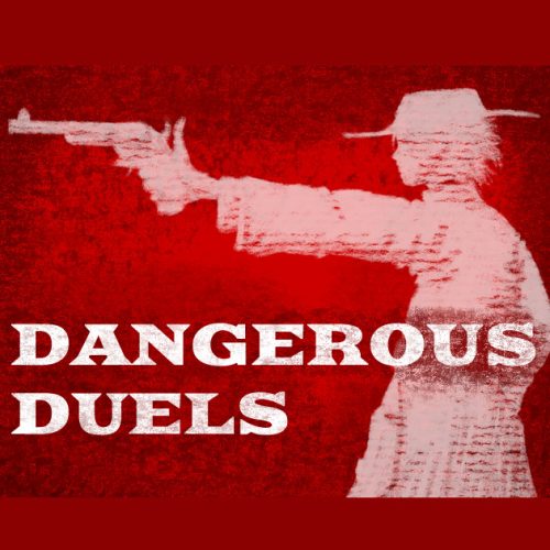 Dangerous DUELS
