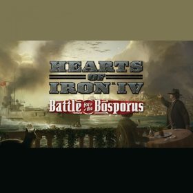 Hearts of Iron IV: Battle for the Bosporus (DLC) Hearts of Iron IV: Battle for the Bosporus (DLC)