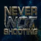 Never Not Shooting