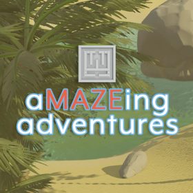 aMAZEing Adventures aMAZEing Adventures