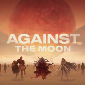 Against The Moon Against The Moon
