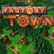Factory Town