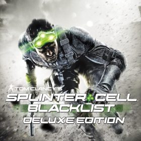 Tom Clancy's Splinter Cell: Blacklist - Deluxe Edition Tom Clancy's Splinter Cell: Blacklist - Deluxe Edition