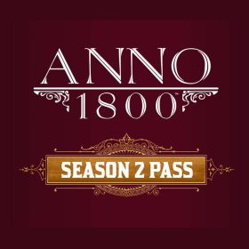Anno 1800: Season 2 Pass (DLC) (EU) Anno 1800: Season 2 Pass (DLC) (EU)
