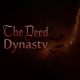 The Deed: Dynasty