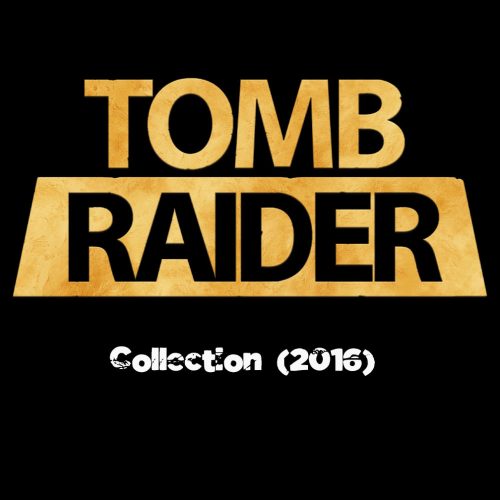 Tomb Raider Collection (2016) (EU)