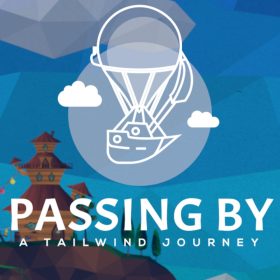 Passing By: A Tailwind Journey