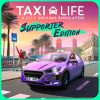 Taxi Life: A City Driving Simulator - Supporter Edition