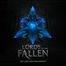 Lords of the Fallen (2014): The Foundation Boost (DLC)