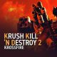Krush Kill 'N Destroy 2: Krossfire
