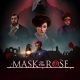 Mask of the Rose