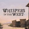 Whispers in the West: Co-op Murder Mystery