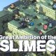 Great Ambition of the Slimes