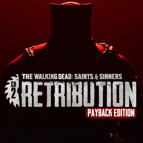 The Walking Dead: Saints & Sinners - Chapter 2: Retribution (Payback Edition) [VR]