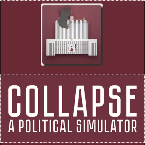 Collapse: A Political Simulator