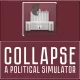 Collapse: A Political Simulator