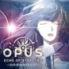 Opus: Echo of Starsong - Full Bloom Edition