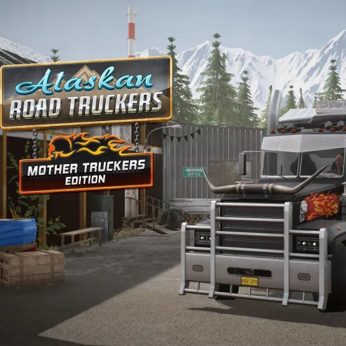 Alaskan Road Truckers: Mother Truckers Edition (DLC)