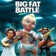 Big Fat Battle