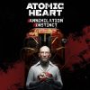 Atomic Heart: Annihilation Instinct (DLC)