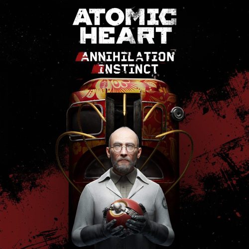 Atomic Heart: Annihilation Instinct (DLC)